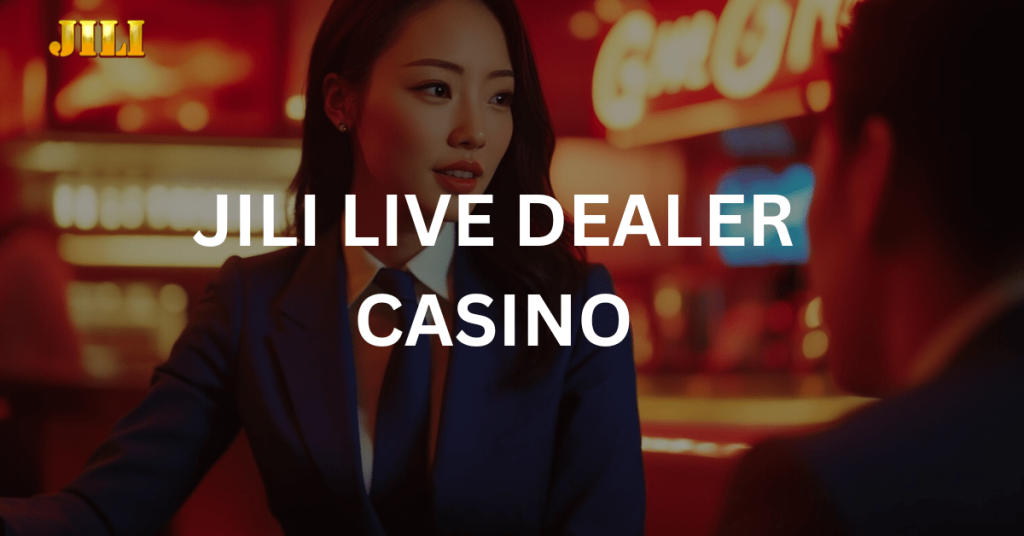 JILI Live Dealer Casino